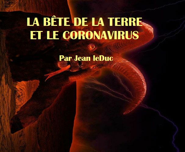 La bête de la terre et coronavirus, par Jean leDuc