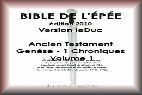 La Sainte Bible de l'Épée 2010 - Volume 1