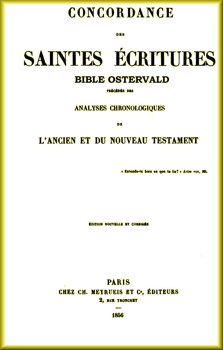 Concordance des Saintes-Écritures de la Bible Ostervald