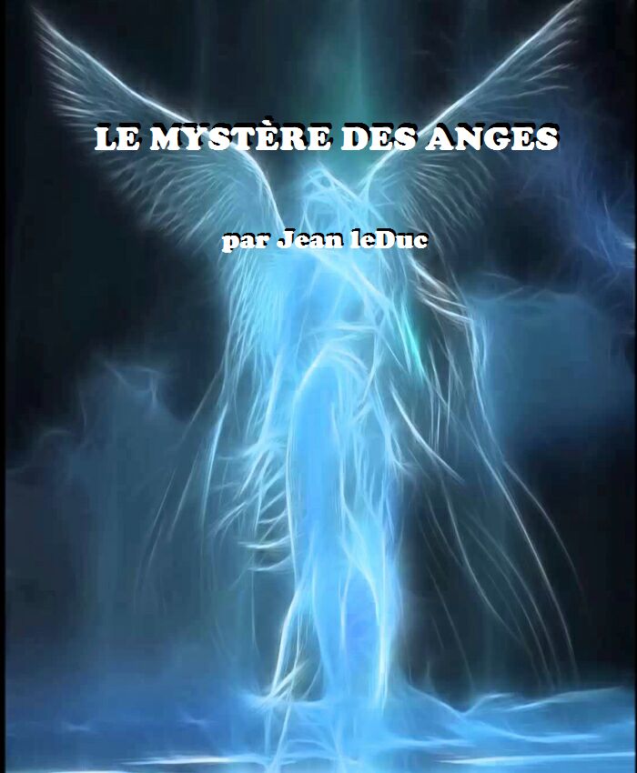 Le mystère des anges, par Jean leDuc