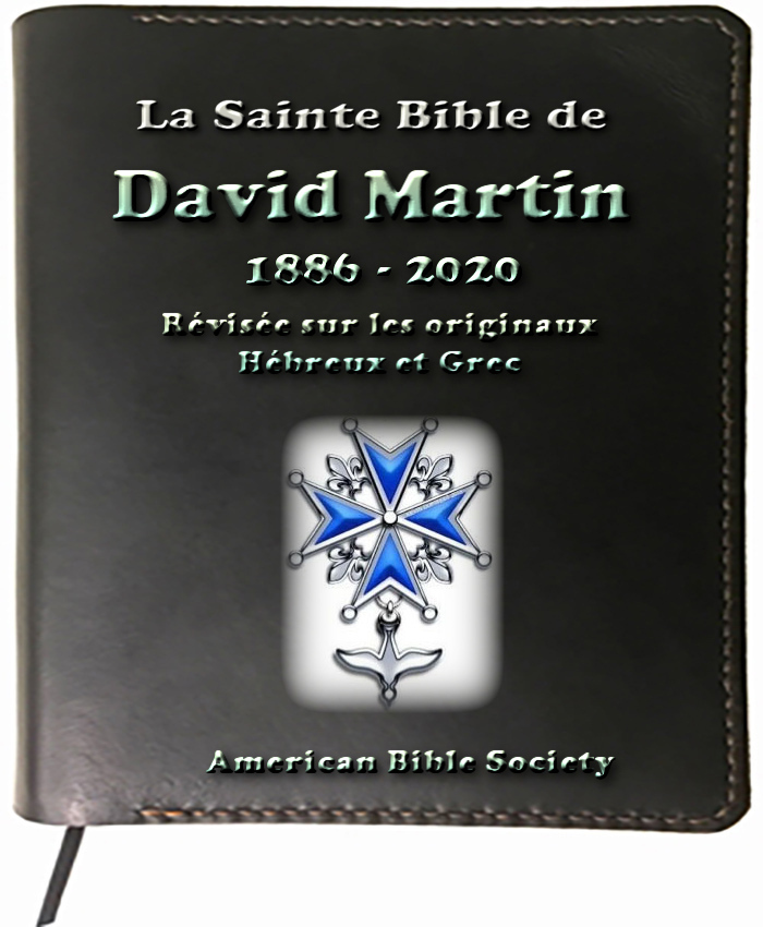 La Sainte Bible David Martin 1886 - 2020