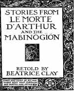 STORIES FROM LE MORTE D'ARTHUR AND THE MABINOGION