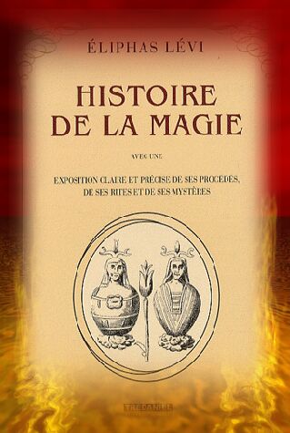 Histoire de la Magie, par Éliphas Lévi