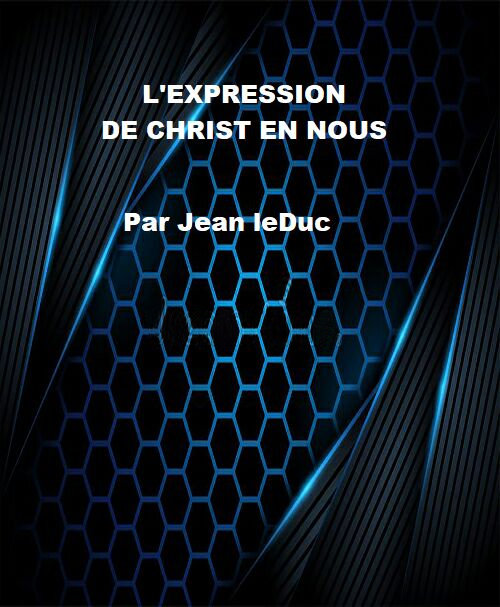 L'expression de Christ en nous, par Jean leDuc