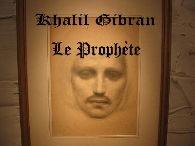 Le Prophète, par Khalil Gibran