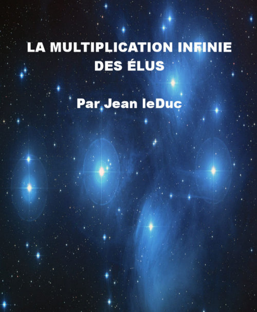 La multiplication infinie des Ã©lus, par Jean leDuc