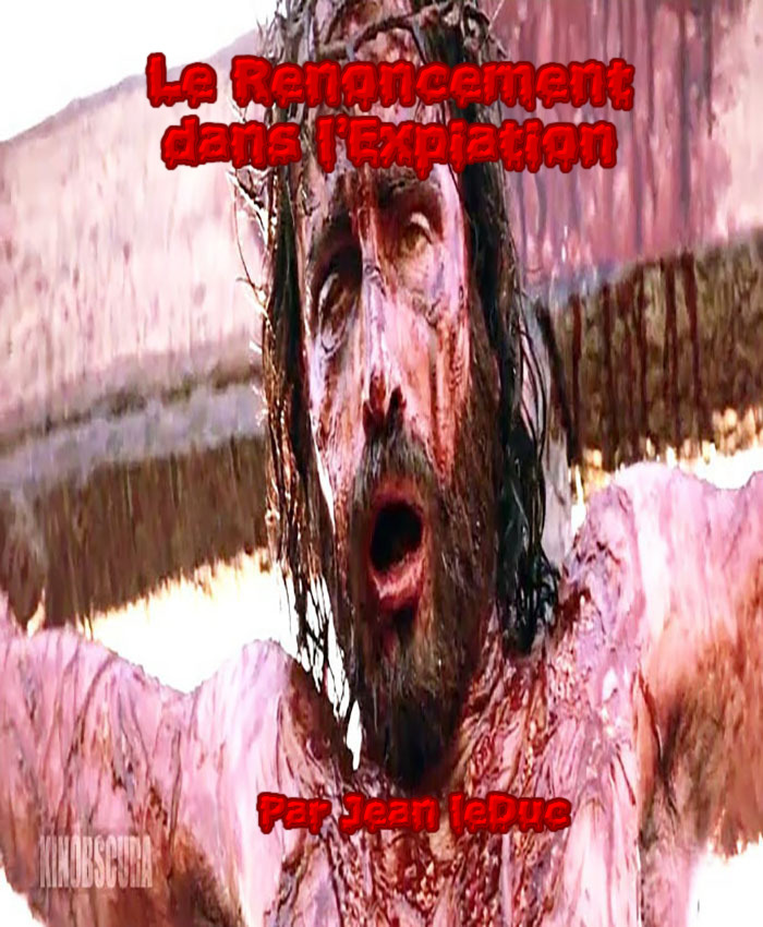 Le renoncement dans l'expiation de Jésus le Christ, par Jean leDuc