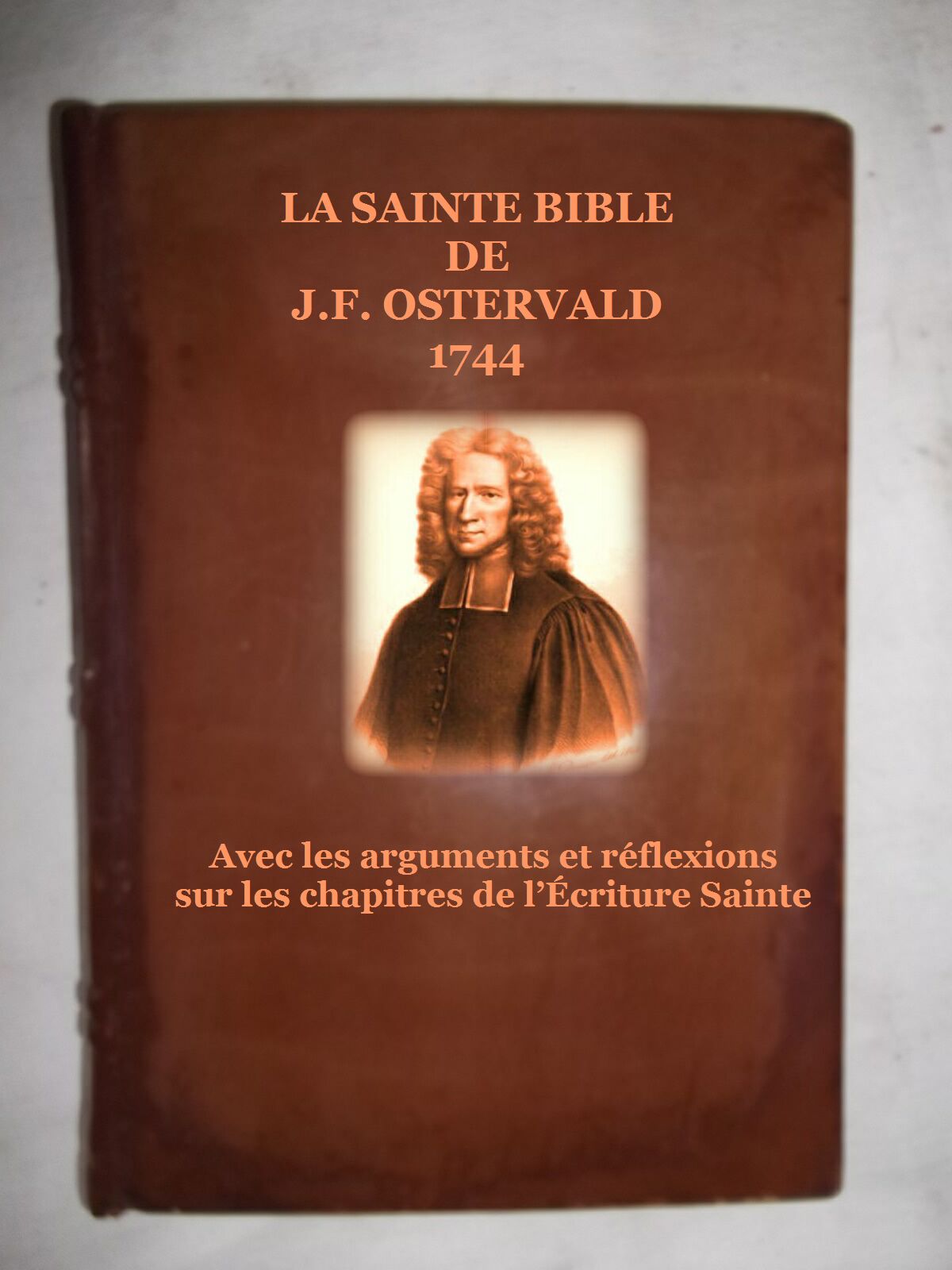 La Sainte Bible Ostervald original de 1744