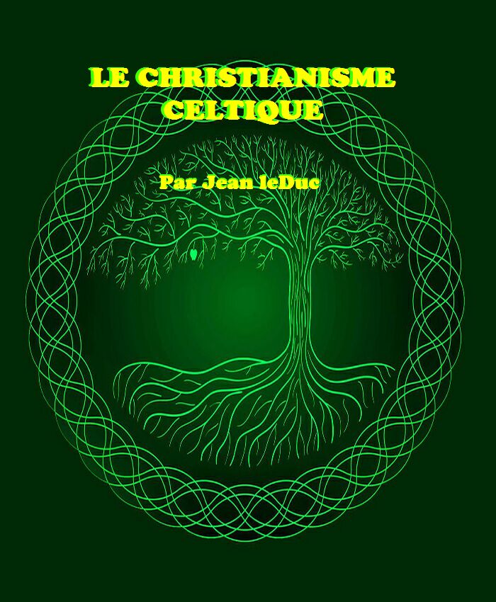 Le christianisme celtique, par Jean leDuc