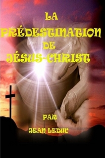 La prédestination de Jésus-Christ