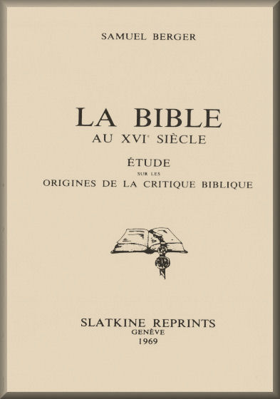 La Bible au 16e siècle, par Slatkine Reprints