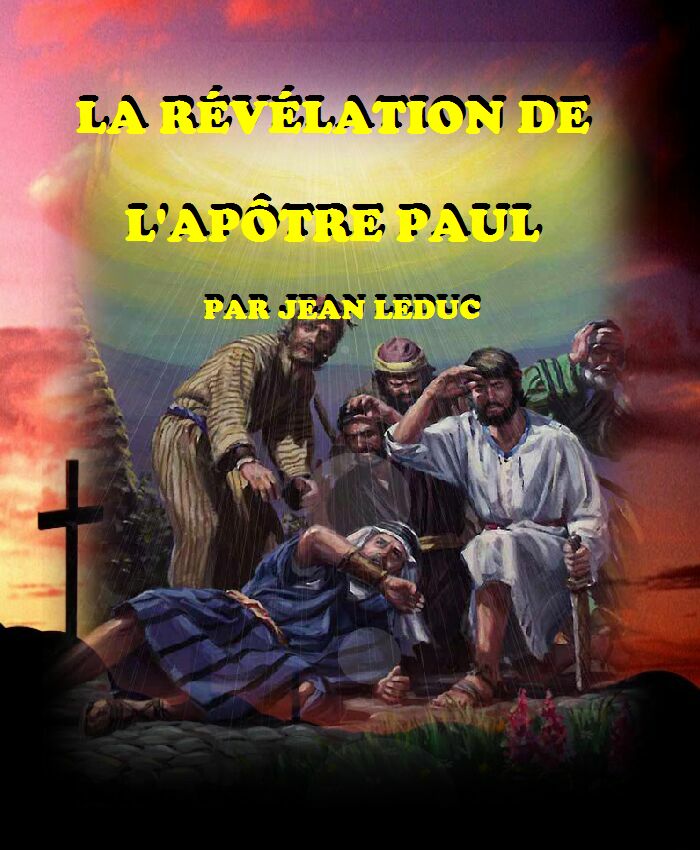 La révélation de l'Apôtre Paul, par Jean leDuc