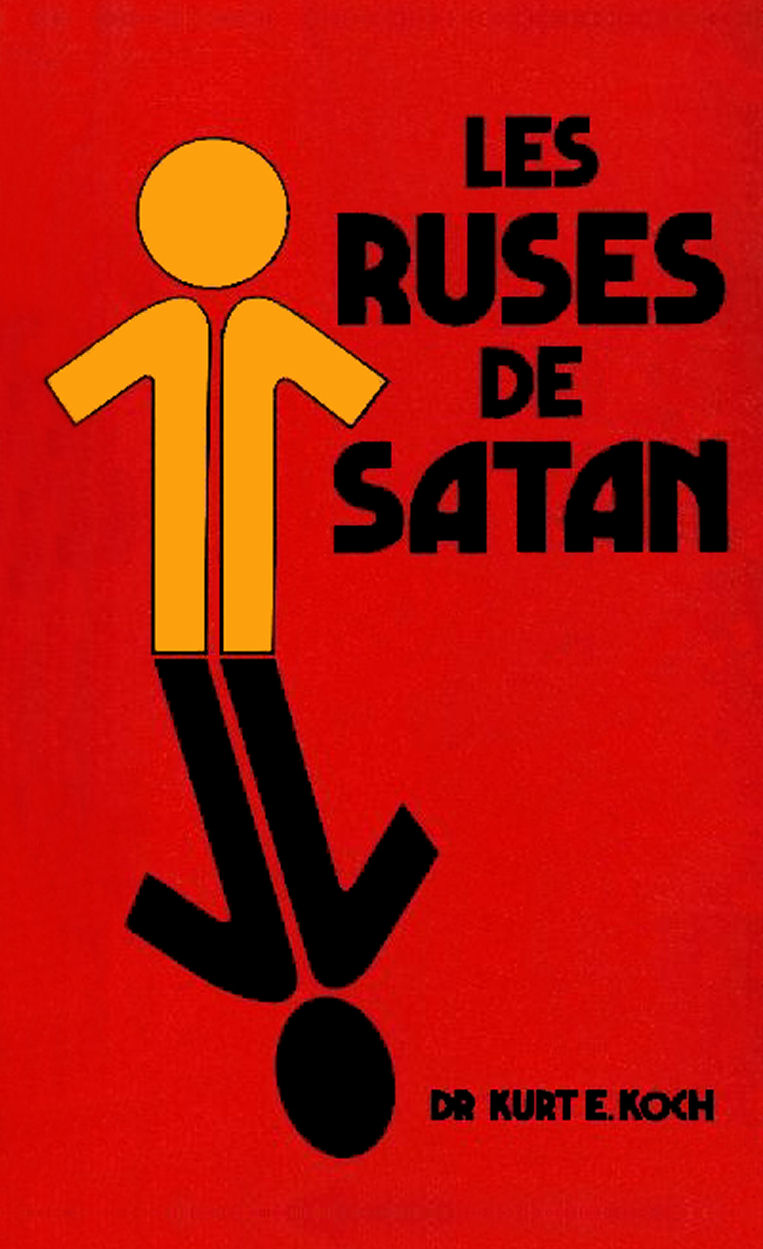 Les ruses de satan, par Kurt E. Koch