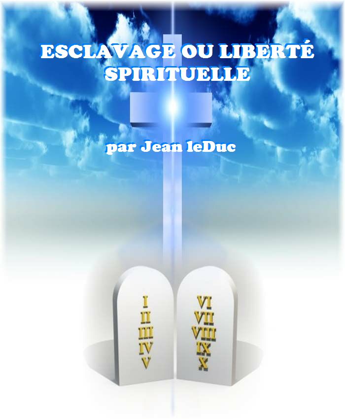 Esclavage ou liberté spirituelle, par Jean leDuc