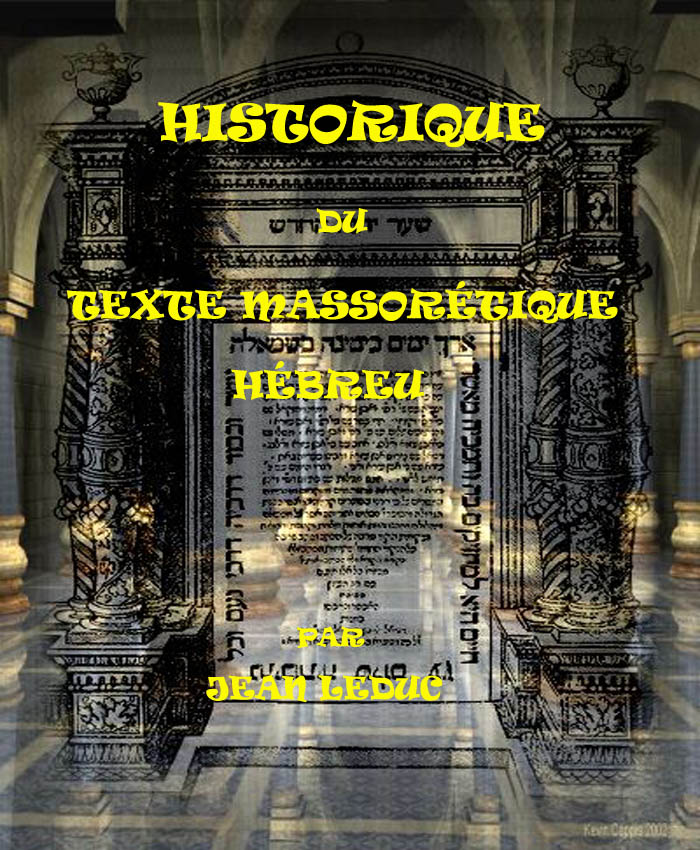 Historique du Texte Massorétique Hébreu, par Jean leDuc