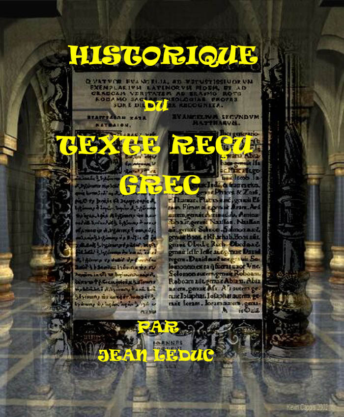 Historique du Texte Reçu Grec, par Jean leDuc