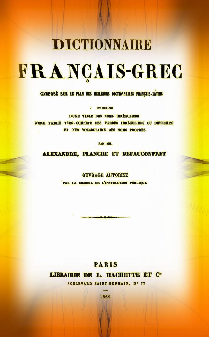 Dictionnaire Français-Grec, par Alexandre, Planche et Defauconpret