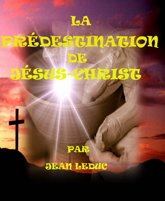 La prédestination de Jésus-Christ, par Jean leDuc